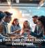 Emerging Tech Fuels Product Innovation and Development