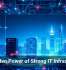 The Hidden Power of Strong IT Infrastructure